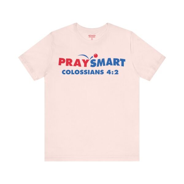 PraySmart Shirt - Image 6